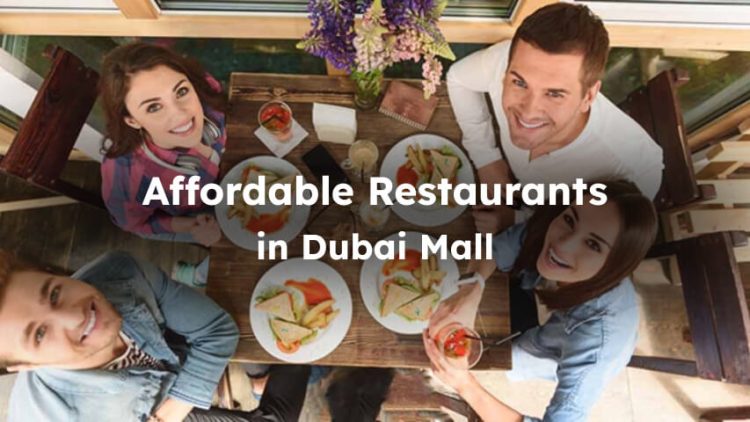 Affordable Restaurant in Dubai Mall