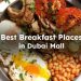 Best Places for Breakfast in Dubai Mall