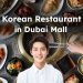 Korean Food in Dubai Mall
