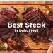 Best Steak in Dubai Mall