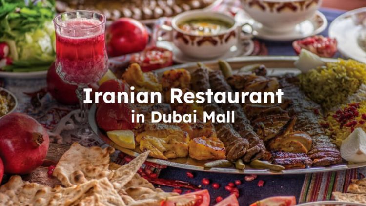 Iranian Restaurant in Dubai Mall
