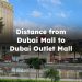 Distance from Dubai Mall to Dubai Outlet Mall
