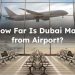 distance from dubai mall to Airport