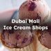 Ice Cream in Dubai Mall