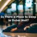 Place to Sleep in Dubai Mall