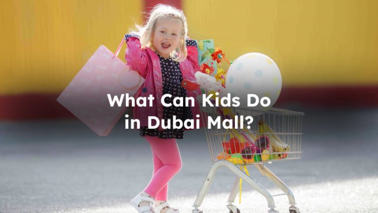 best games and entertainment for children in Dubai mall