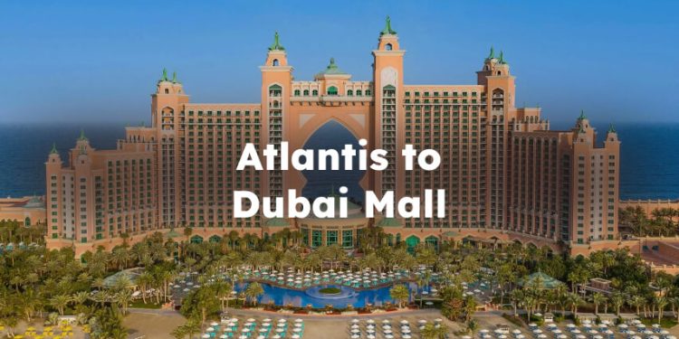 Atlantis to Dubai Mall, Atlantis to Dubai Mall Distance