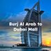 Burj Al Arab to the Dubai Mall