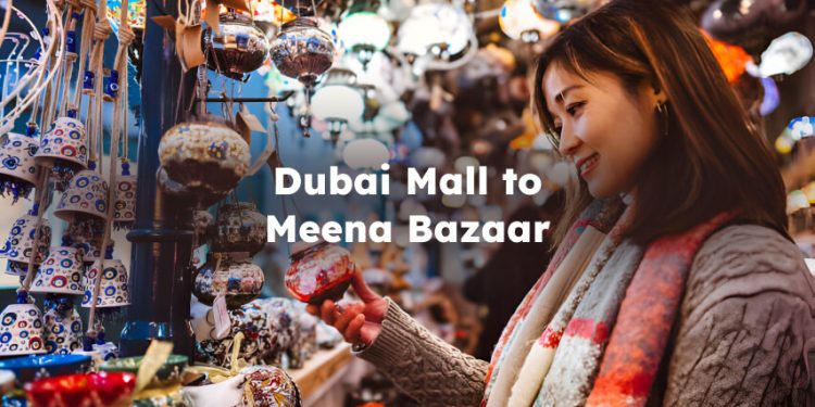 Meena Bazaar to Dubai Mall