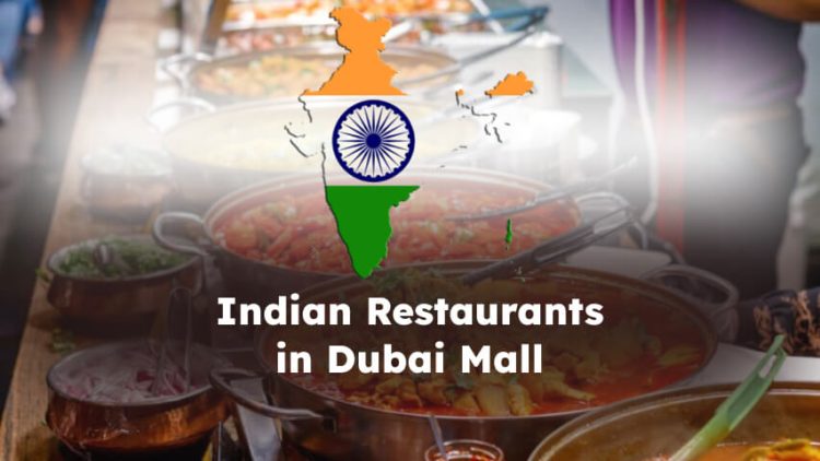 Dubai Mall Indian Restaurants