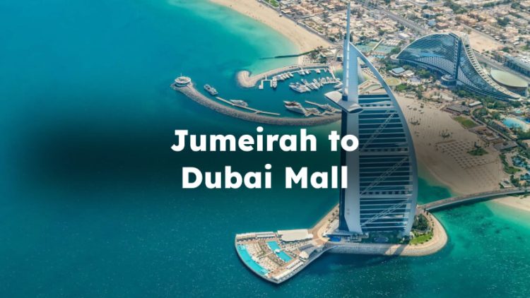 From Dubai Mall to Palm Jumeirah