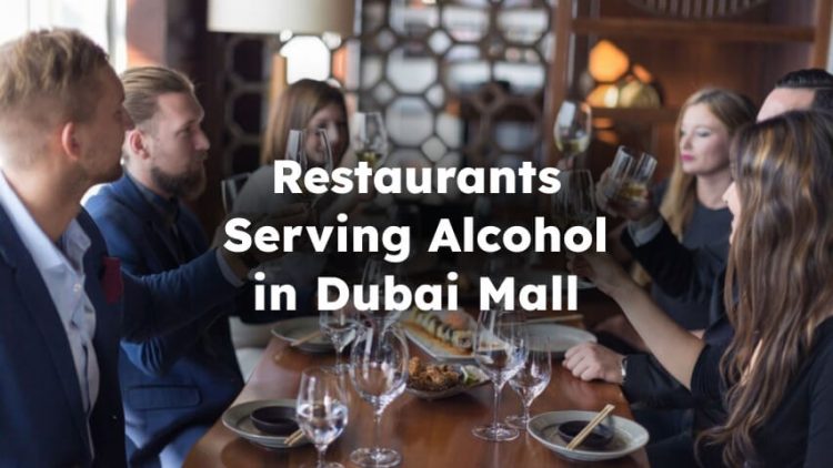 Restaurants Serving Alcohol in Dubai Mall