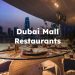 Dubai Mall Restaurants, Best Restaurants at Dubai Mall