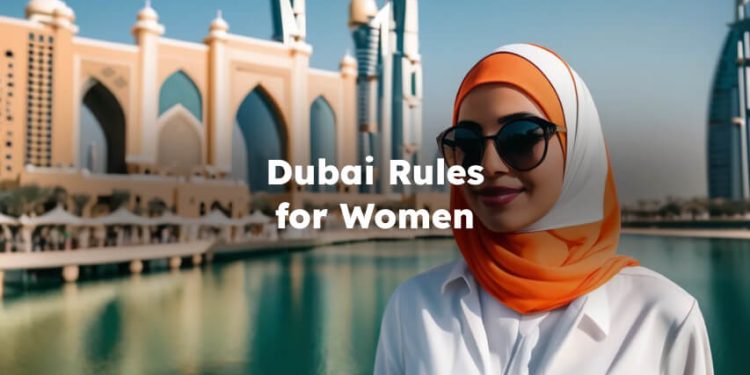 Dubai Rules for Women , Rules for Women in Dubai , dubai laws for women