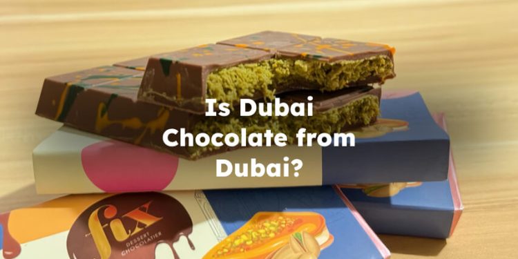 Is Dubai Chocolate from Dubai? What Country is Dubai Chocolate From?