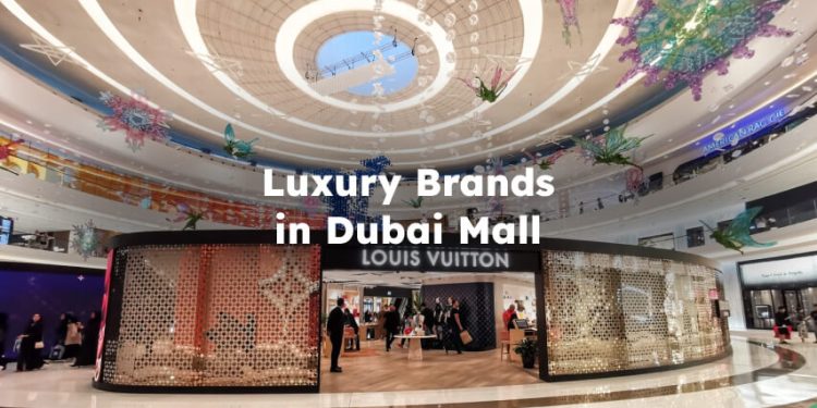 Luxury Brands in Dubai Mall , dubai mall luxury brands