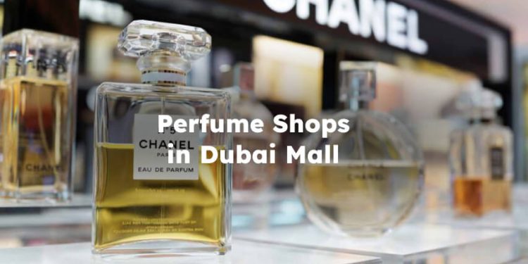 Perfume Shops in Dubai Mall, Dubai Mall Perfume Shops