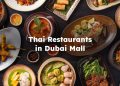 Thai Restaurants in Dubai Mall, Thai Food Dubai Mall , Dubai Mall Thai Restaurant