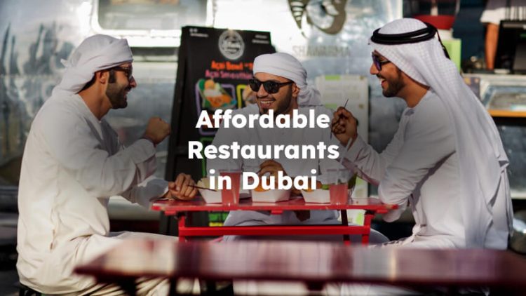 Affordable Restaurants in Dubai , Cheap Restaurant Dubai