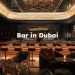 Bar in Dubai , Best Bar in Dubai