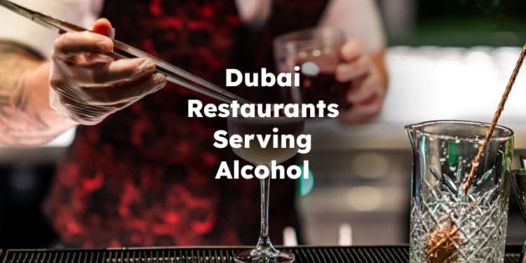 Dubai Restaurants Serving Alcohol, Restaurants in Dubai that Serve Alcohol  , restaurants with alcohol dubai