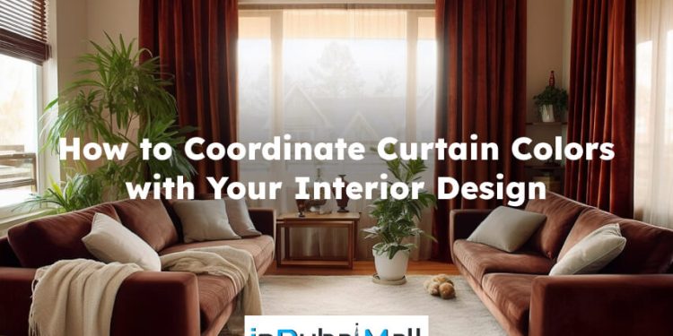 How to Coordinate Curtain Colors with Your Interior Design