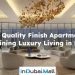 Best Quality Finish Apartments: Redefining Luxury Living in Dubai