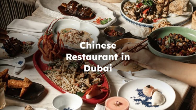 Chinese Restaurant in Dubai, Best Chinese Restaurant in Dubai