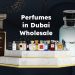 Perfumes in Dubai Wholesale , Wholesale Perfume from Dubai