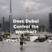 Does Dubai Control the Weather?