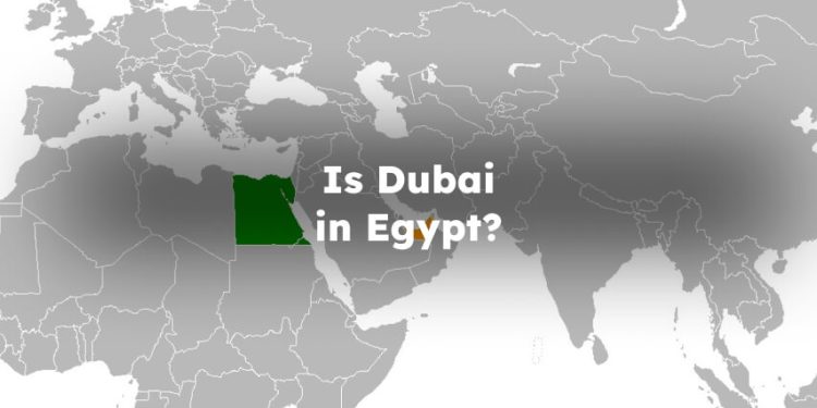 Is Dubai in Egypt? Is Dubai Located in Egypt ?