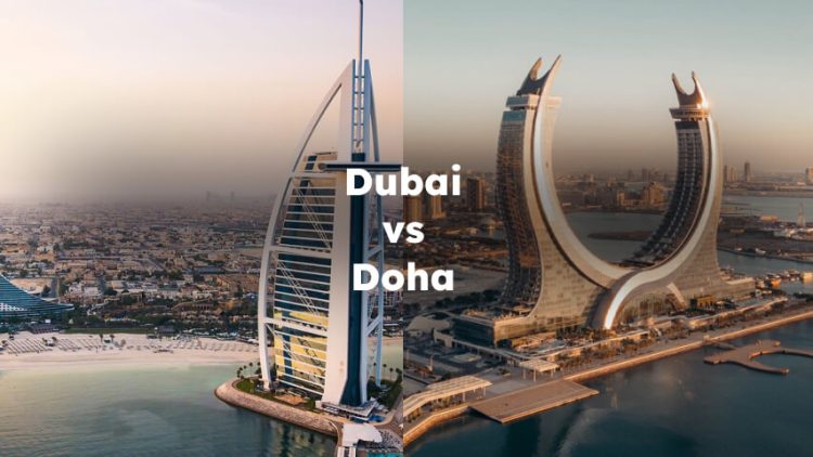 Dubai vs Doha, Dubai and Doha
