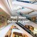 Mall Near Dubai Airport , Mall Near Dubai International Airport
