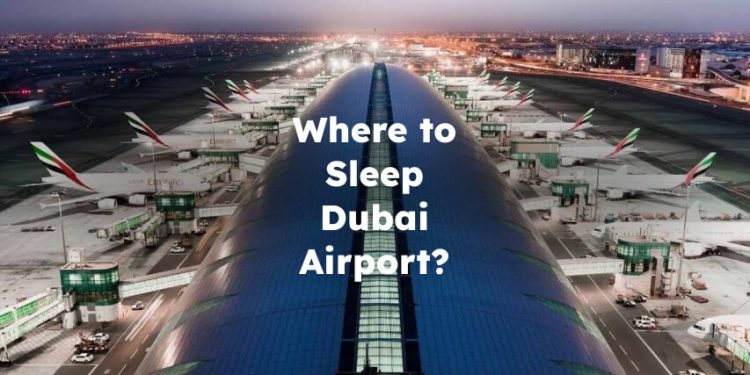 Dubai Airport Sleeping Pods, Where to Sleep Dubai Airport?