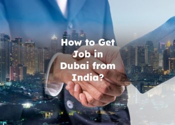 How to Get Job in Dubai from India?