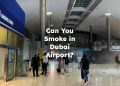 Can You Smoke in Dubai Airport?