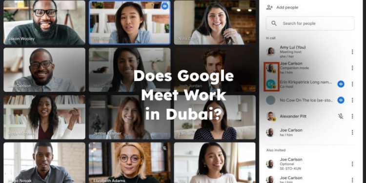Does Google Meet Work in Dubai? Google Meet Works in UAE?