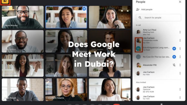 Does Google Meet Work in Dubai?