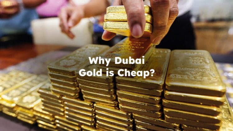 Why Dubai Gold is Cheap?