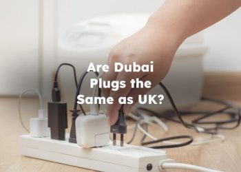 Are Dubai Plugs the Same as UK? does dubai have the same plugs as uk?