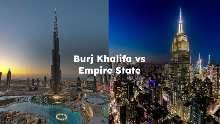 Burj Khalifa vs Empire State