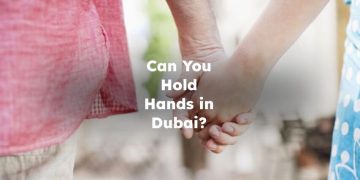 Can You Hold Hands in Dubai?