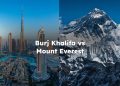 Burj Khalifa vs Mount Everest