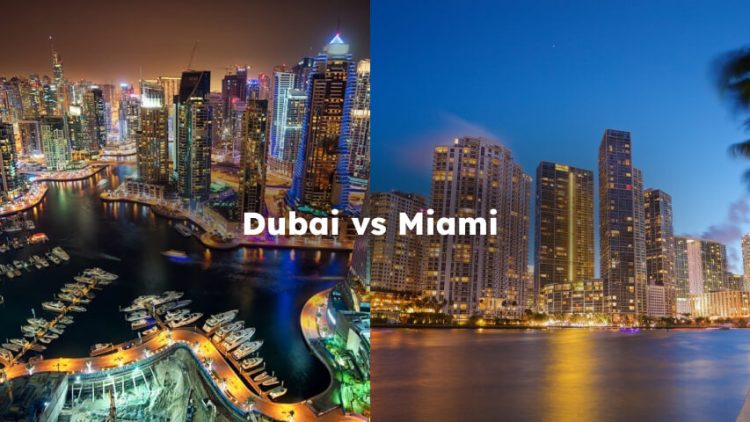 Dubai vs Miami