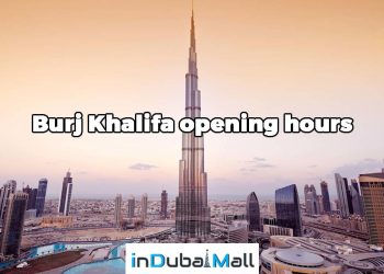 Burj Khalifa opening hours
