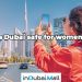 Is Dubai safe for women?