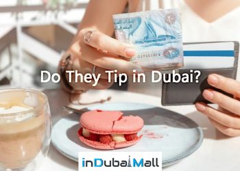 Do They Tip in Dubai?