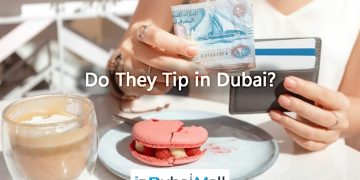 Do They Tip in Dubai?