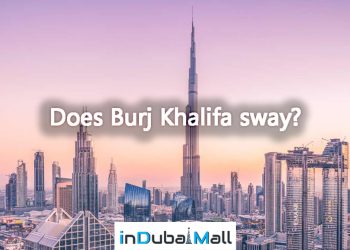 Does Burj Khalifa sway? burj khalifa swaying