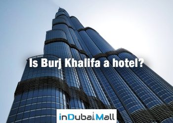 Is Burj Khalifa a hotel?